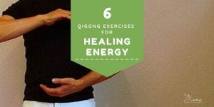 6 qigong exercises for healing energy