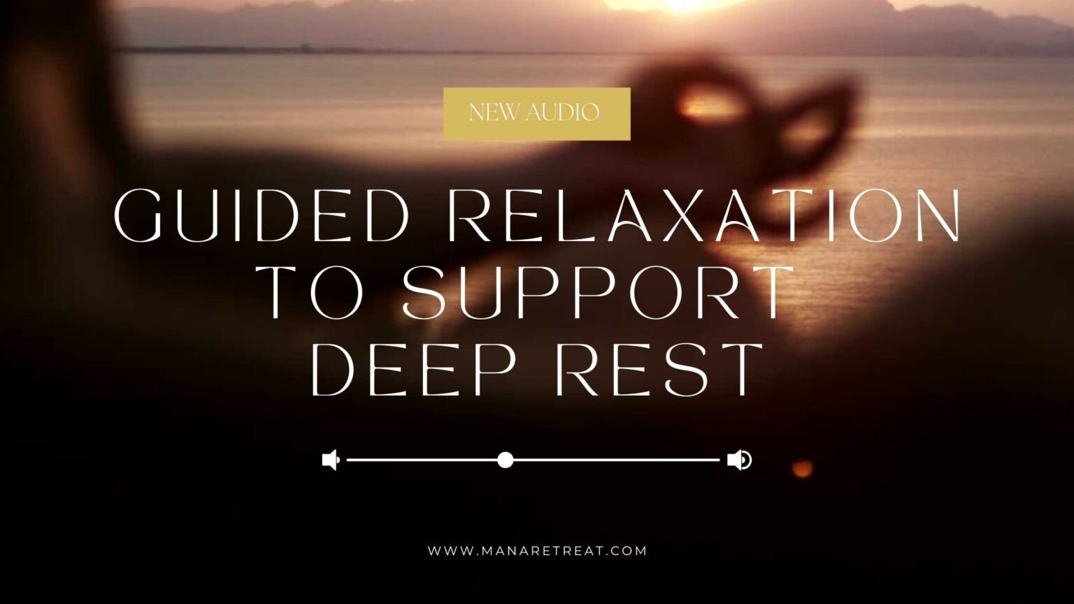 View of Guided Meditations and Audio Downloads - Mana Retreat Centre