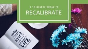 Listen to this guided meditation 10 minute break to recalibrate