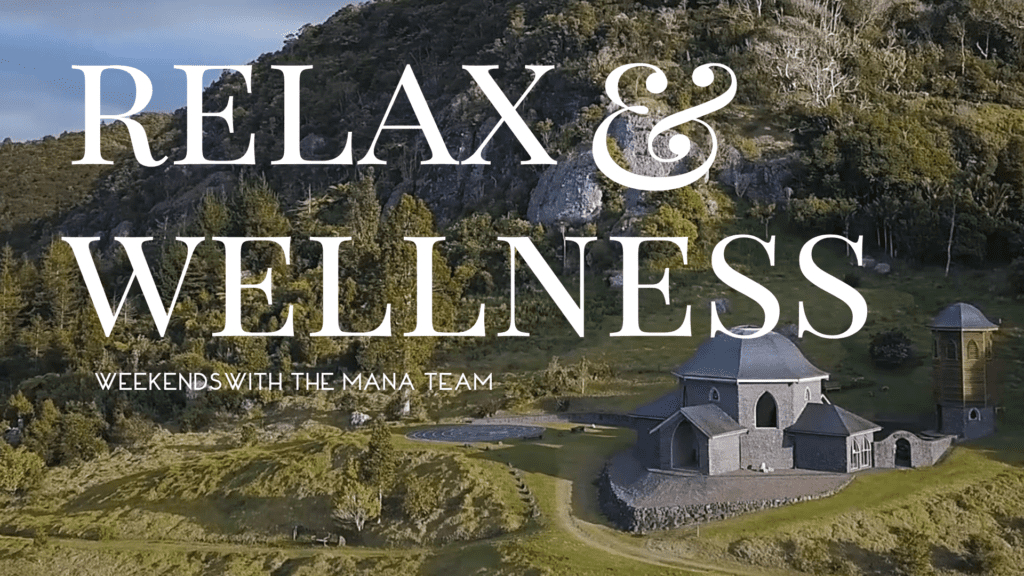 relax and wellness weekends with the mana team