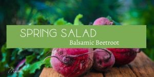 spring salad balsamic beetroot